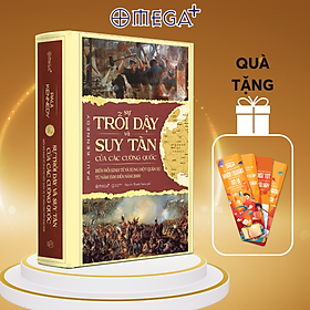 Download sách Sự Trỗi Dậy Và Suy Tàn Của Các Cường Quốc ( Tái bản)