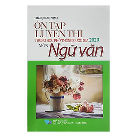 Hình ảnh Ôn Tập Luyện Thi THPT Quốc Gia 2020 - Môn Ngữ Văn