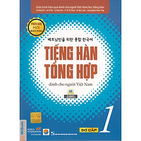 Giáo Trình Tiếng Hàn Tổng  Hợp Dành Cho Người Việt Nam - Sơ Cấp 1 - Phiên Bản Mới In Màu
