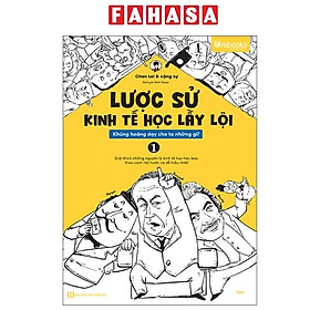 Sách - Lược Sử Kinh Tế Học Lầy Lội - Khủng Hoảng Dạy Cho Ta Những Gì? - Tập 1