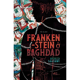 Sách Frankenstein ở Baghdad - Nhã Nam - BẢN QUYỀN