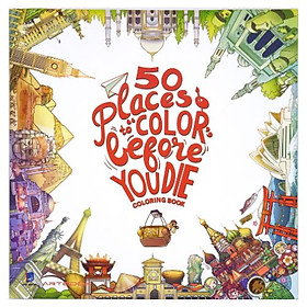 50 Places to Color before You die Coloring book - Sách tô màu - Marie-Hélène Place