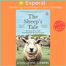 Sách - The Sheep's Tale : The story of our most misunderstood farmyard ani by John Lewis-Stempel (UK edition, paperback)