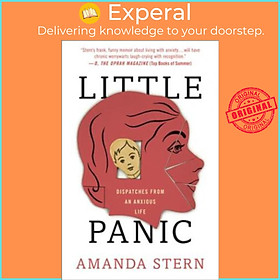 Sách - Little Panic : Dispatches from an Anxious Life by Amanda Stern (US edition, paperback)