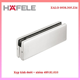 Mua Kẹp kính dưới = nhôm Hafele inox mờ 489.81.010