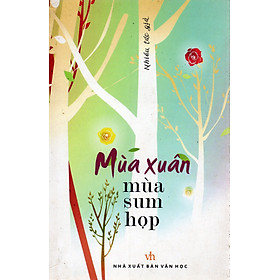 Hình ảnh Mùa Xuân mùa sum họp