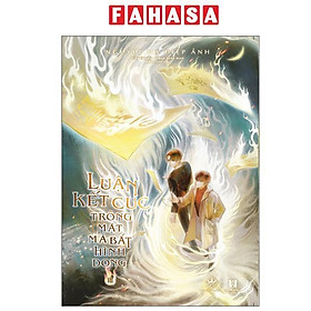 Sách - Luận Kết Cục Trông Mặt Mà Bắt Hình Dong - Tập 3