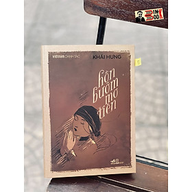 Hình ảnh sách (Bìa cứng giới hạn 555 cuốn) HỒN BƯỚM MƠ TIÊN – Khái Hưng - Nhã Nam - NXB Hội Nhà Văn