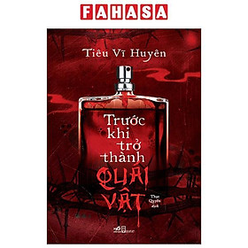 Sách - Trước Khi Trở Thành Quái Vật