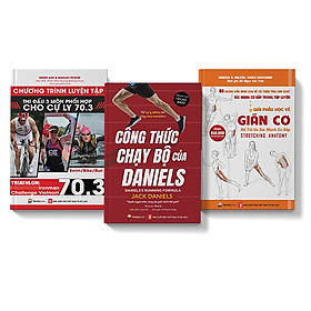 Nơi bán COMBO 3 CUỐN: Công thức chạy bộ Daniels + Giải phẫu học giãn cơ + Chương trình tập luyện thi đấu cự ly 70.3 - Giá Từ -1đ