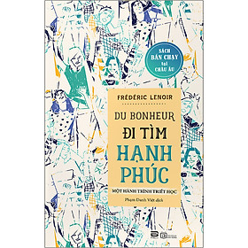 [Download Sách] Đi Tìm Hạnh Phúc - Một Hành Trình Triết Học