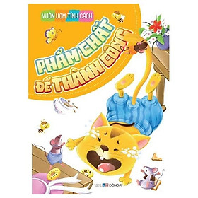 Sách Vườn Ươm Tính Cách - Phẩm Chất Để Thành Công