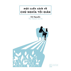 Download sách Một Cuốn Sách Về Chủ Nghĩa Tối Giản (Tái bản 2022)