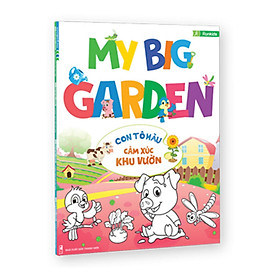 [Download Sách] My Big Garden Con Tập Tô Cảm Xúc Khu Vườn