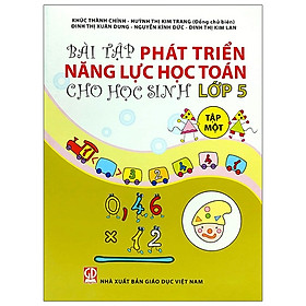 Bài Tập Phát Triển Năng Lực Học Toán Lớp 5 - Tập 1 (T9) | Tiki