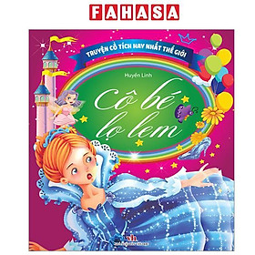 Sách - Truyện Cổ Tích Hay Nhất Thế Giới - Cô Bé Lọ Lem
