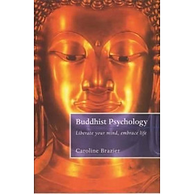 Ảnh bìa Sách - Buddhist Psychology by Caroline Brazier (UK edition, paperback)