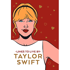 Sách ngoại văn: Taylor Swift Lines To Live By