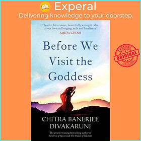 Sách - Before We Visit the Goddess by Chitra Banerjee Divakaruni (UK edition, paperback)