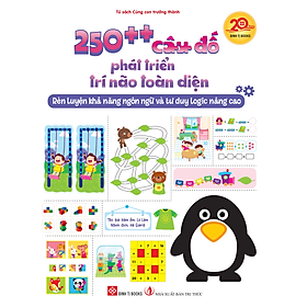 Sách Cùng Con Trưởng Thành 250++ Câu Đố Phát Triển Trí Não Toàn Diện - Ngôn Ngữ Và Tư Duy Logic Nâng Cao