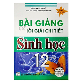 Hình ảnh Bài Giảng Và Lời Giải Chi Tiết Sinh Học Lớp 12