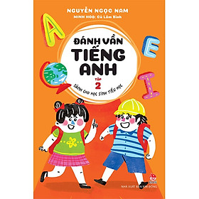 Nơi bán Đánh Vần Tiếng Anh - Dành Cho Học Sinh Tiểu Học - Tập 2 - Giá Từ -1đ