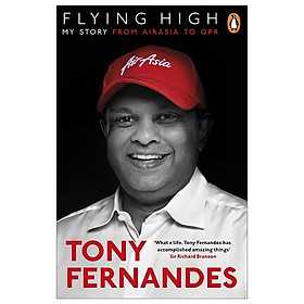 [Download Sách] Flying High: My Story: From AirAsia To QPR