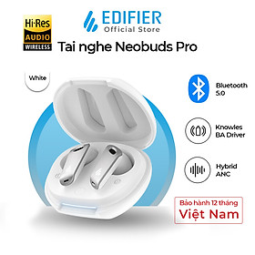 Mua EDIFIER NEOBUDS PRO - Tai nghe bluetooth HIRES Audio Wireless Chống ồn chủ động Đàm thoại 6 micro - Hàng chính hãng Bản quốc tế