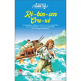 Download sách Làm Quen Với Danh Tác - Dành Cho Lứa Tuổi Nhi Đồng: Rô-Bin-Sơn Cru-Xô (Tái Bản 2020)