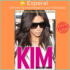 Sách - Kim Kardashian by Sean Smith (UK edition, paperback)