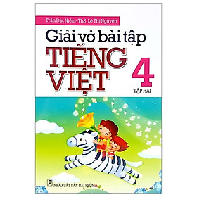 Giải Bài Tập Tiếng Việt Lớp 4 Tập 2 (Tái Bản 2018)