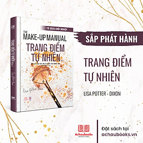 Sách The Make-up Manual - Học cách trang điểm tự nhiên từ A - Z