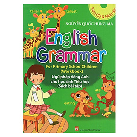 Ngữ Pháp Tiếng Anh Cho Học Sinh Tiểu Học (Sách Bài Tập) (Kèm CD) - NXB Phụ Nữ - Anh Ba