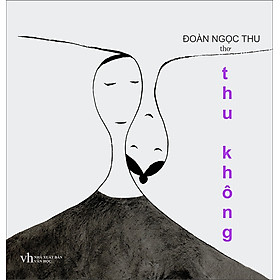 Hình ảnh sách Thu Không (Tập Thơ)