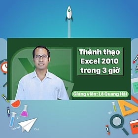 Khóa Học Thành Thạo Excel 2010 Trong 3 Giờ