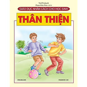 [Download Sách] Giáo Dục Nhân Cách Cho Học Sinh - Thân Thiện