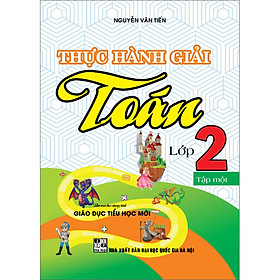 Sách Thực Hành Giải Toán Lớp 2.1