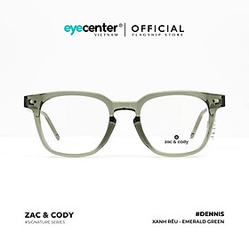 Gọng kính cận nam nữ chính hãng DENNIS by ZAC &amp; CODY nhập khẩu Eye Center Vietnam
