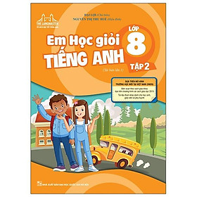 The Langmaster - Em Học Giỏi Tiếng Anh Lớp 8-Tập 2 (Sách Màu) (Tái Bản Lần 1-2020)