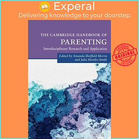 Sách - The Cambridge Handbook of Parenting by Julia Mendez Smith (UK edition, paperback)