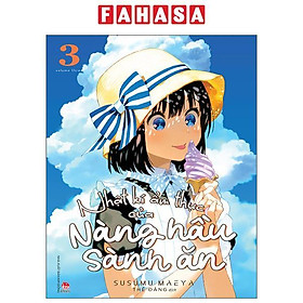 Sách - Nhật Kí Ẩm Thực Của Nàng Hầu Sành Ăn - Tập 3