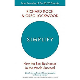 Ảnh bìa Simplify : How the Best Businesses in the World Succeed