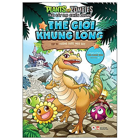 Trái Cây Đại Chiến Zombie - Thế Giới Khủng Long - Tập 10: Vương Quốc Ngủ Say (Tái Bản)