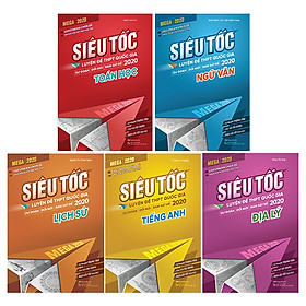 Combo 5 Cuốn Mega 2020 - Siêu Tốc Luyện Đề THPT Quốc Gia: Toán - Văn - Anh - Sử - Địa