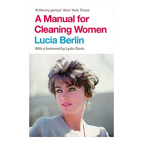 Nơi bán A Manual for Cleaning Women: Selected Stories (Paperback) - Giá Từ -1đ