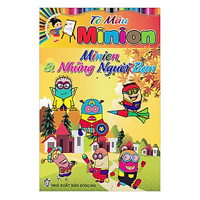 Download sách Tô Màu Minion Và Những Người Bạn