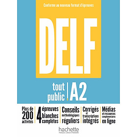 Sách ôn thi DELF trình độ A2- DELF TOUT PUBLIC - NOUVEAU FORMAT D'EPREUVES (A2) - Hachette