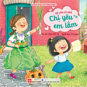 Sách - Bé yêu cả nhà (phiên bản 2024) - Nuôi dưỡng tình yêu thương và EQ cho trẻ 2 - 8 tuổi - Đinh Tị Books