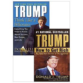 Combo Trump: Think Like A Billionaire - How To Get Rich