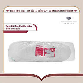 Mua Ruột gối ôm to bông gòn cao cấp ép chân không Hometex KT 37x105cm